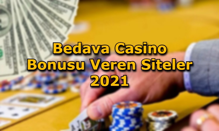 bedava casino bonusu veren siteler lisans