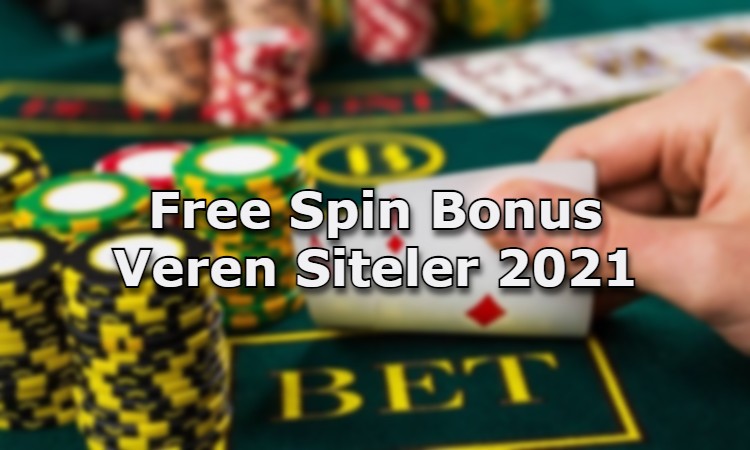free spin bonus veren siteler guvenilir