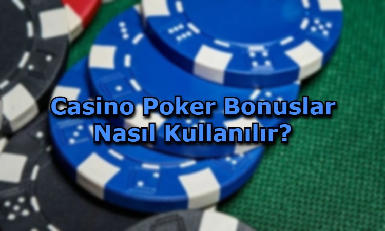casino poker bonusu veren siteler